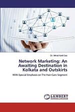 Network Marketing: An Awaiting Destination in Kolkata and Outskirts