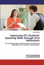 Improving EFL Students' Speaking Skills through Oral Reflections