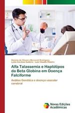 Alfa Talassemia e Haplotipos da Beta Globina em Doenca Falciforme
