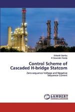 Control Scheme of Cascaded H-bridge Statcom