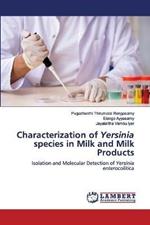 Characterization of Yersinia species in Milk and Milk Products