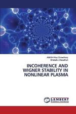 Incoherence and Wigner Stability in Nonlinear Plasma