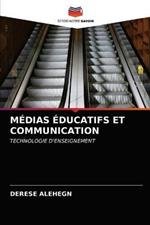 Medias Educatifs Et Communication