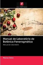 Manual de Laboratorio de Botanica Fenerogmatica