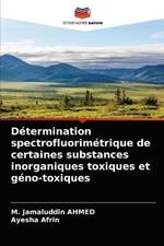 Determination spectrofluorimetrique de certaines substances inorganiques toxiques et geno-toxiques