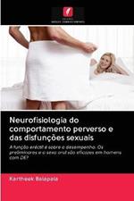 Neurofisiologia do comportamento perverso e das disfuncoes sexuais