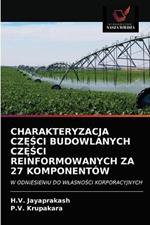 Charakteryzacja CzESci Budowlanych CzESci Reinformowanych Za 27 Komponentow