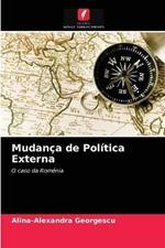 Mudanca de Politica Externa