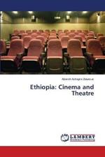 Ethiopia: Cinema and Theatre