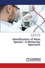 Identification of Meat Species: A Molecular Approach