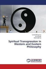 Spiritual Transgression in Western and Eastern Philosophy