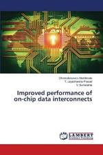 Improved performance of on-chip data interconnects