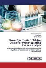 Novel Synthesis of Metal-Oxide for Water Splitting Electrocatalysis