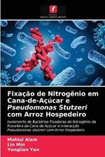 Fixacao de Nitrogenio em Cana-de-Acucar e Pseudomonas Stutzeri com Arroz Hospedeiro