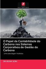 O Papel da Contabilidade do Carbono nos Sistemas Corporativos de Gestao do Carbono