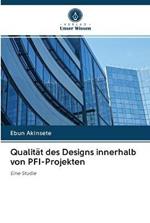 Qualitat des Designs innerhalb von PFI-Projekten