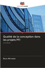 Qualite de la conception dans les projets PFI