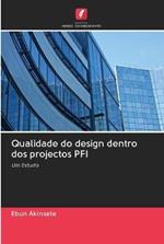 Qualidade do design dentro dos projectos PFI