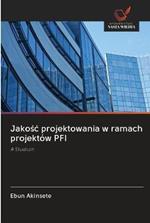 Jakosc projektowania w ramach projektow PFI