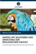 Handel Mit Wildtieren Und Erhaltung Der Biologischen Vielfalt