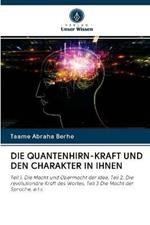 Die Quantenhirn-Kraft Und Den Charakter in Ihnen