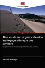 Une etude sur le genocide et le nettoyage ethnique des Amhara