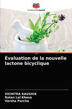 Evaluation de la nouvelle lactone bicyclique