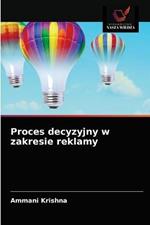 Proces decyzyjny w zakresie reklamy