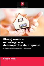 Planejamento estrategico e desempenho da empresa