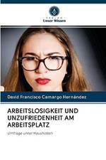 Arbeitslosigkeit Und Unzufriedenheit Am Arbeitsplatz