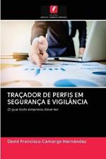 Tracador de Perfis Em Seguranca E Vigilancia