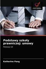 Podstawy szkoly prawniczej: umowy