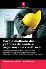 Para a melhoria das praticas de saude e seguranca na construcao