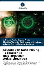 Einsatz von Data-Mining-Techniken in medizinischen Aufzeichnungen