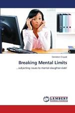 Breaking Mental Limits