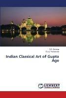 Indian Classical Art of Gupta Age