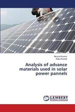 Analysis of advance materials used in solar power pannels