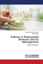 Failures in fixed partial denture's and its Management