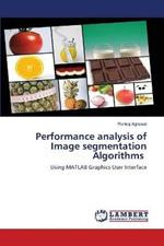 Performance analysis of Image segmentation Algorithms