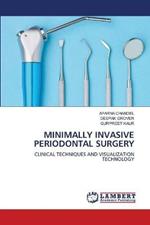 Minimally Invasive Periodontal Surgery