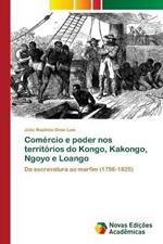 Comercio e poder nos territorios do Kongo, Kakongo, Ngoyo e Loango