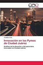 Innovacion en las Pymes de Ciudad Juarez