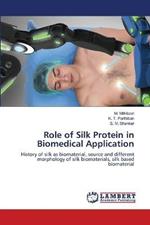 Role of Silk Protein in Biomedical Application