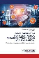 Development of Vehicular Adhoc Network (Vanet) Using Ns2 Simulation