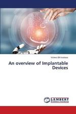 An overview of Implantable Devices