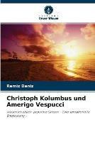 Christoph Kolumbus und Amerigo Vespucci