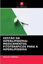 Gestao Da Hiperlipidemia: Medicamentos Fitoterapicos Para a Hiperlipidemia
