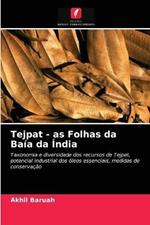 Tejpat - as Folhas da Baia da India