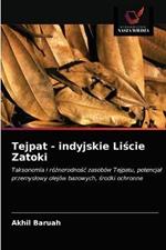 Tejpat - indyjskie Liscie Zatoki