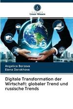 Digitale Transformation der Wirtschaft: globaler Trend und russische Trends